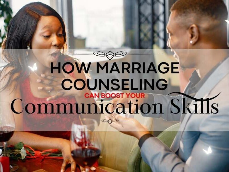 How marriage counseling can help couples with their communication skills